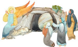 A watercolor illustration depicts four women in robes and headscarves gazing at an angel with golden wings by an empty stone tomb. The rolled-away stone hints at the mystery of Easter, while trees and rocks stream serenely through the background, enhancing the scene’s tranquility.
