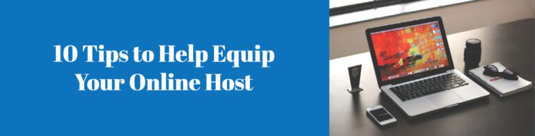 A blue banner reads "10 Tips to Help Equip Your Online Host." To the right, a workspace showcases essential tools: a laptop with a vibrant display, a smartphone, camera lens, sunglasses, and notebook with pen on a wooden table—all essentials to equip today’s online hosts.