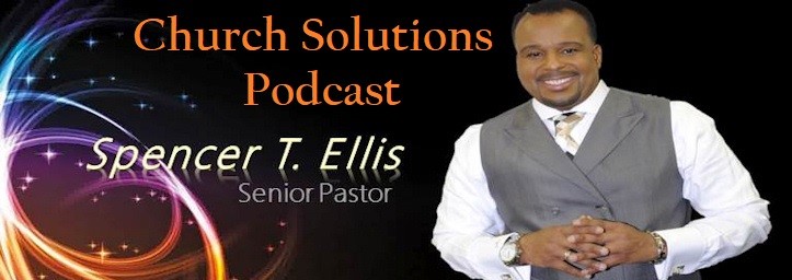 The podcast cover titled "Church Solutions Podcast" with Spencer T. Ellis, identified as Senior Pastor, invites listeners into the vibrant world of starting a church. He smiles warmly in a gray suit and tie against colorful, swirling graphics in the background.