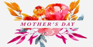 A watercolor floral design with pink and orange flowers and leaves surrounds the text "Mom's Day" in elegant, bold lettering, creating a perfect tribute for moms & more.
