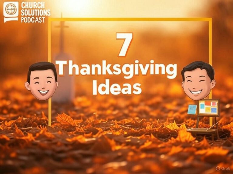 Autumn background with fallen leaves and sunlight. Text reads "Church Solutions Podcast: Ep. 360 - 7 Thanksgiving Ideas." Two smiling cartoon characters; one holds a laptop with a calendar, planning for the upcoming Thanksgiving Church Service.